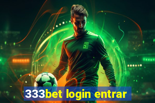 333bet login entrar